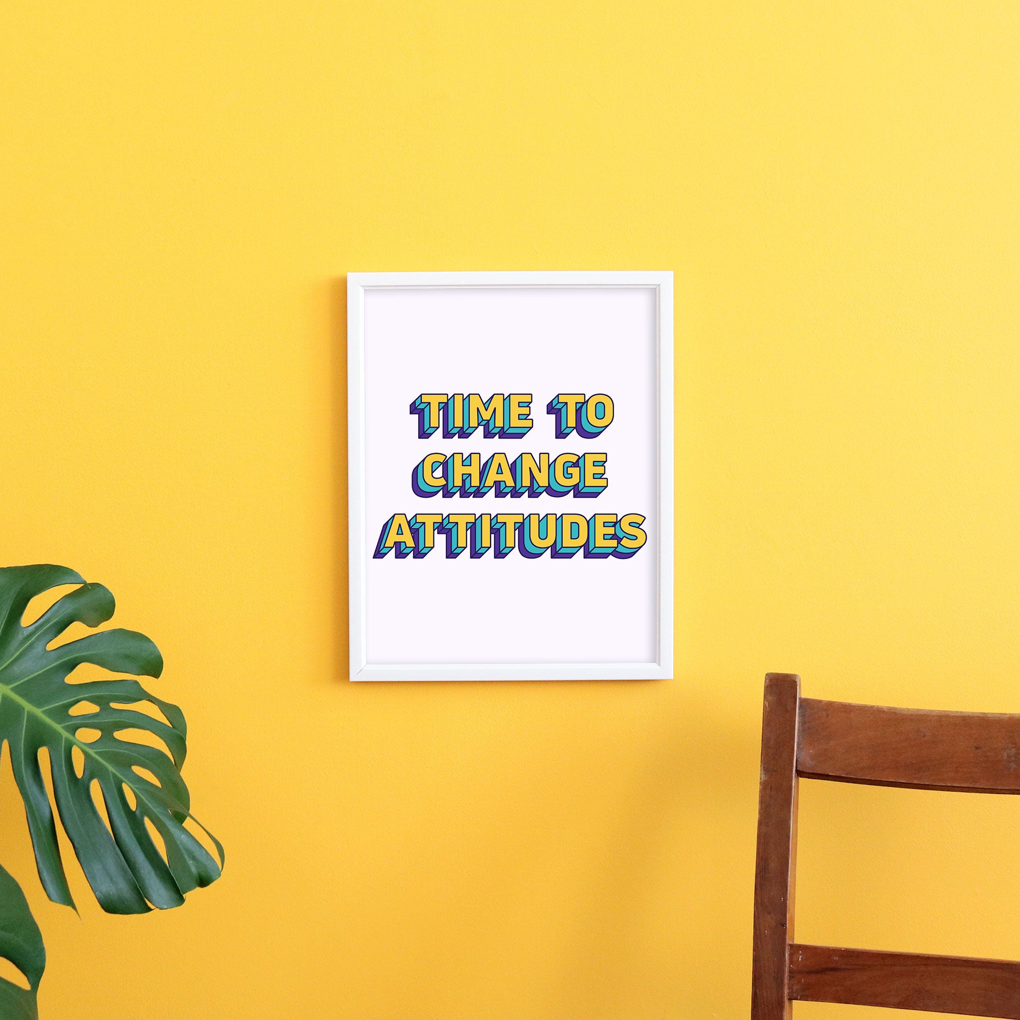 Time to Change Attitudes - Framed Art Print