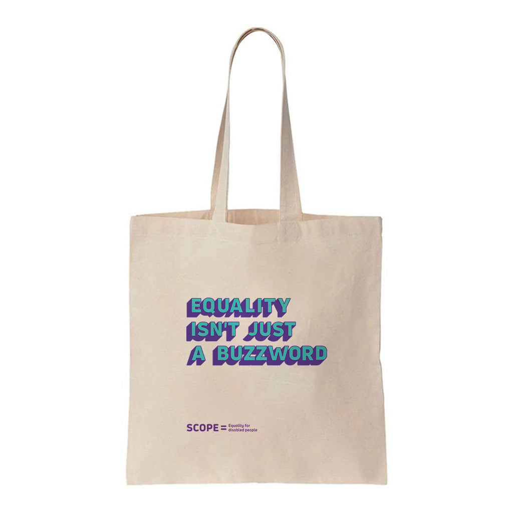 Equality Isn't Just A Buzzword Cotton Tote Bag