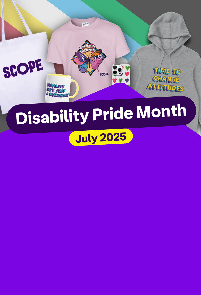 A landscape banner. It has a picture of the disability pride flag with some examples of Scope merch: A mug, a tote bag, a phone case, a hoodie and a tshirt. It reads: 'Disability Pride Month July 2025'.