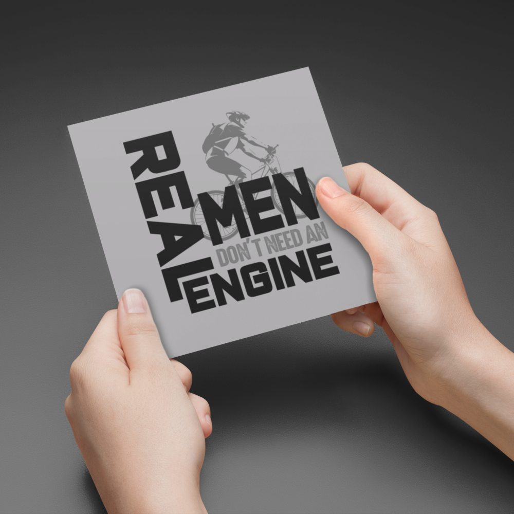 Real Men Don't Need an Engine Greeting Card