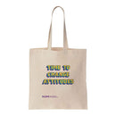 Time to Change Attitudes Cotton Tote Bag
