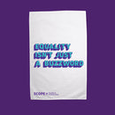 Equality Isn't Just A Buzzword Cotton Tea Towel