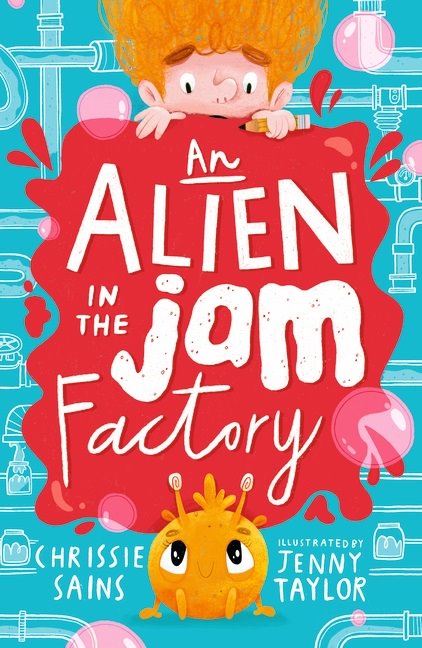 An Alien in the Jam Factory by Chrissie Sains - Paperback Book