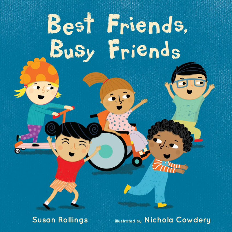 Best Friends, Busy Friends Book by Susan Rollings