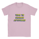 Time to Change Attitudes Statement Kids T-shirt