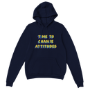 Time to Change Attitudes Statement Hoodie